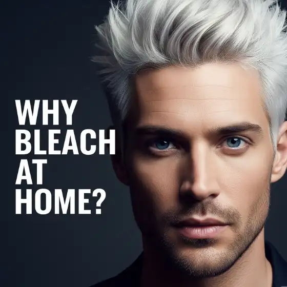 Man with stylish, platinum blonde hair showcases a bold look, representing popular bleached hairstyles men admire. Text reads 'Why bleach at home?' The tone is bold, modern, and inquisitive.